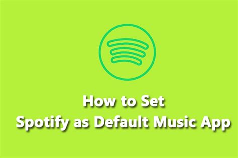 How to Make Spotify Your Default Music App on iPhone: A Comprehensive Guide with Tips and Tricks